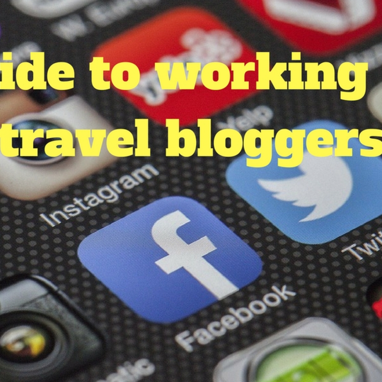 A Guide to Working with Travel Bloggers